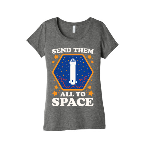 Send Them All To Space White Print Womens T-Shirt