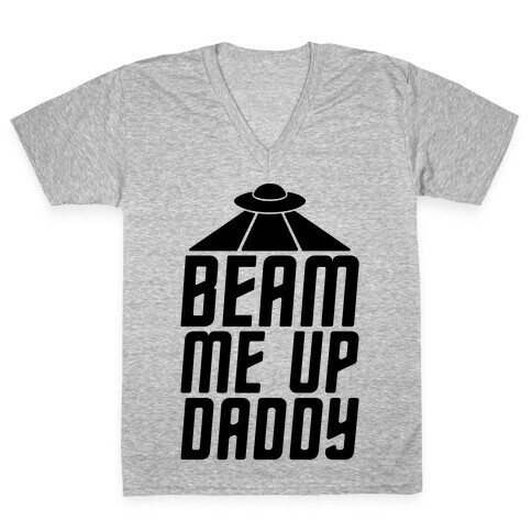 Beam Me Up Daddy Parody V-Neck Tee Shirt