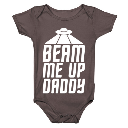 Beam Me Up Daddy Parody White Print Baby One-Piece