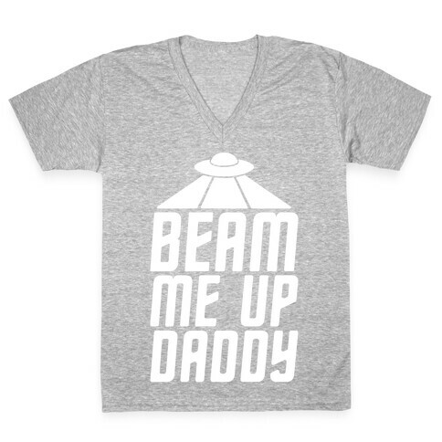 Beam Me Up Daddy Parody White Print V-Neck Tee Shirt