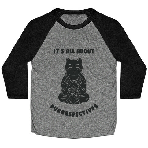 It's All About Purrrspectives (black) Baseball Tee