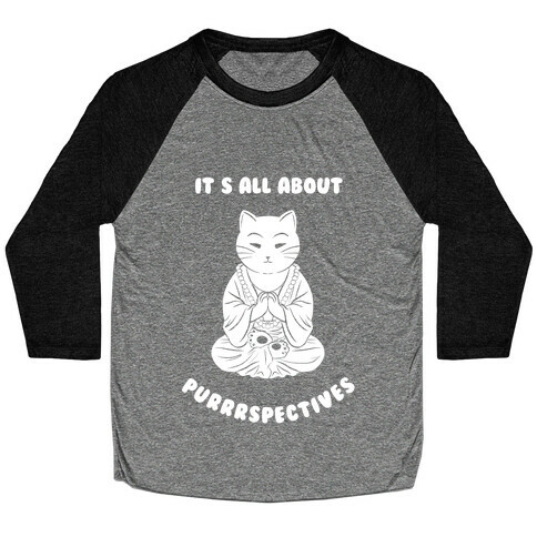It's All About Purrrspectives (white) Baseball Tee