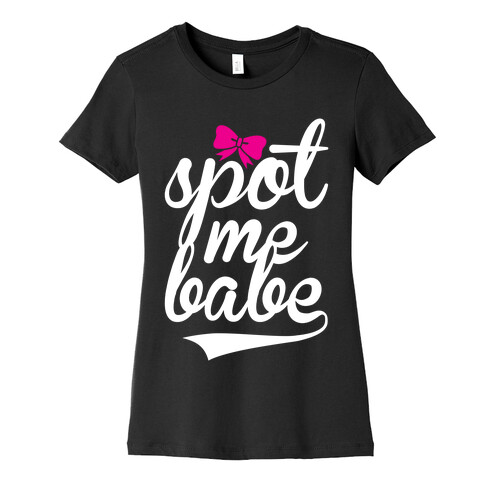 Spot Me Babe (Hers) Womens T-Shirt