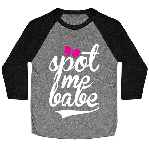 Spot Me Babe (Hers) Baseball Tee