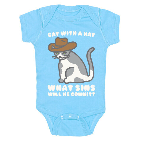 Cat With A Hat What Sins Will He Commit White Print Baby One-Piece