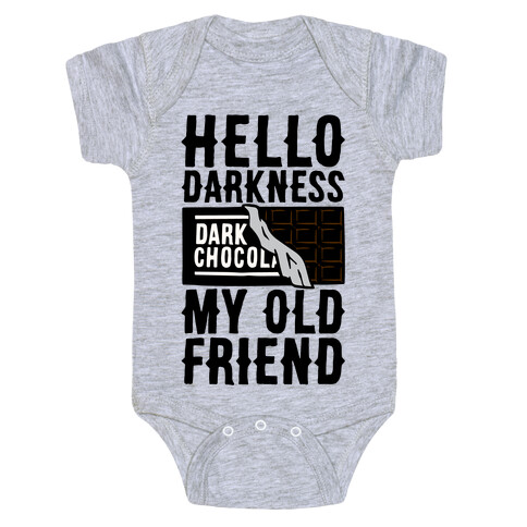 Hello Darkness My Old Friend Dark Chocolate Bar  Baby One-Piece