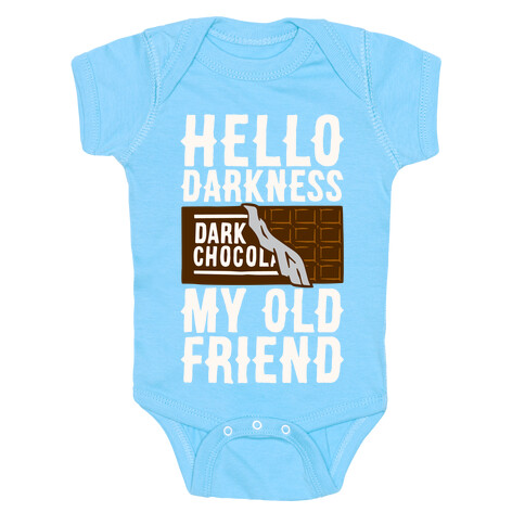 Hello Darkness My Old Friend Dark Chocolate Bar White Print Baby One-Piece