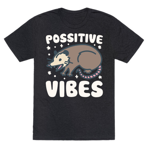 Possitive Vibes Opossum White Print T-Shirt