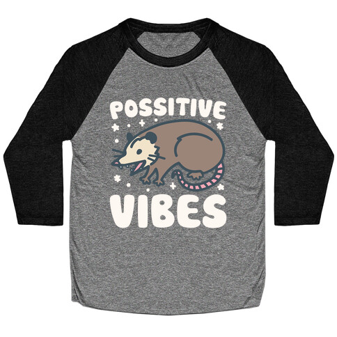 Possitive Vibes Opossum White Print Baseball Tee