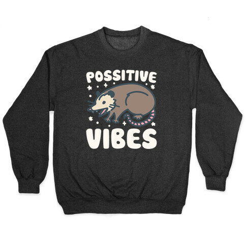 Possitive Vibes Opossum White Print Pullover