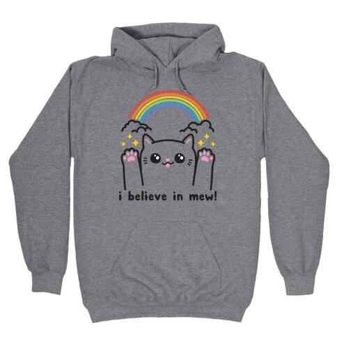 I Believe In Mew! Cat Hooded Sweatshirt