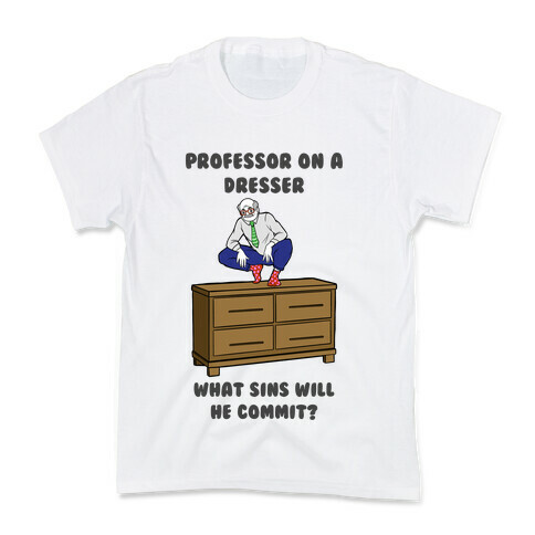 Professor On a Dresser Kids T-Shirt