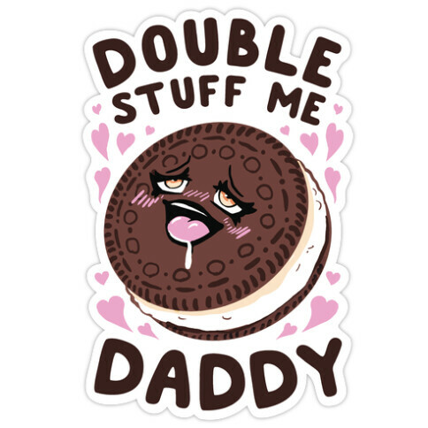 Double Stuff Me Daddy Die Cut Sticker