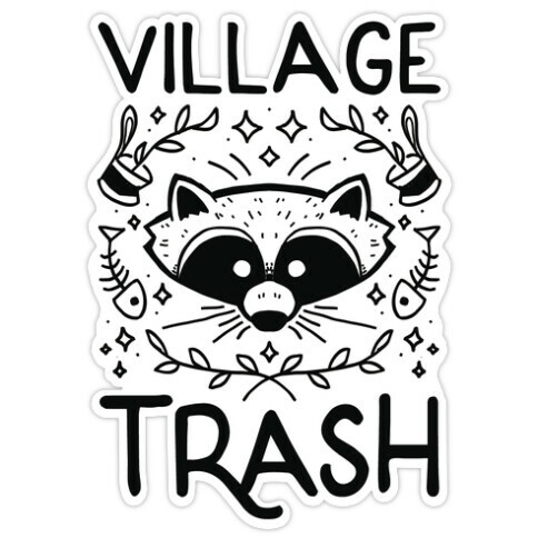 Village Trash Die Cut Sticker