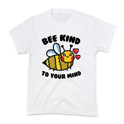 Bee Kind to Your Mind Kids T-Shirt