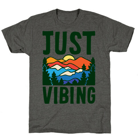 Just Vibing Mountains T-Shirt