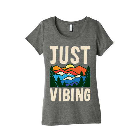 Just Vibing Mountains Womens T-Shirt