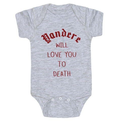 Yandere Will Love You To Death Baby One-Piece