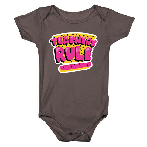 Teachers Rule Baby One-Piece