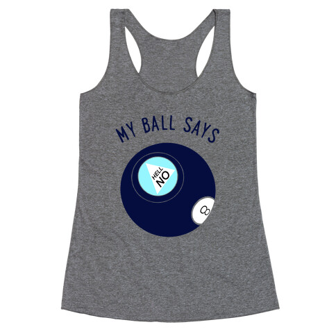 My Ball Says Hell No Racerback Tank Top