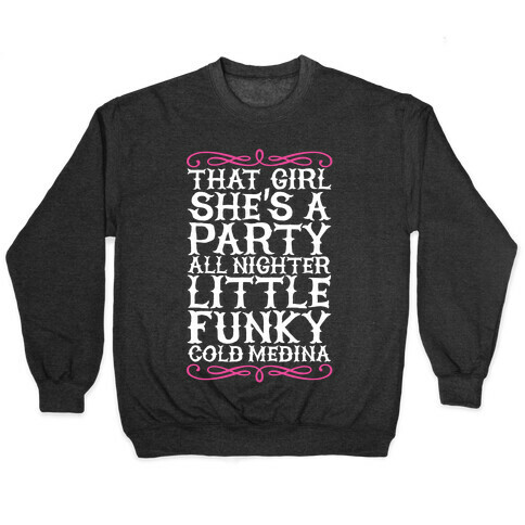 Funky Cold Medina Pullover