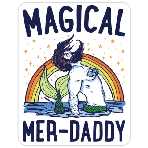 Magical Mer-Daddy Die Cut Sticker