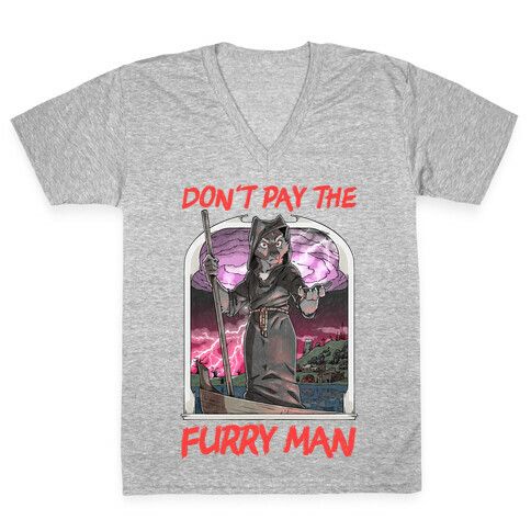 Don't Pay The Furry Man V-Neck Tee Shirt