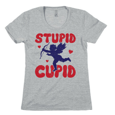 Stupid Cupid Womens T-Shirt