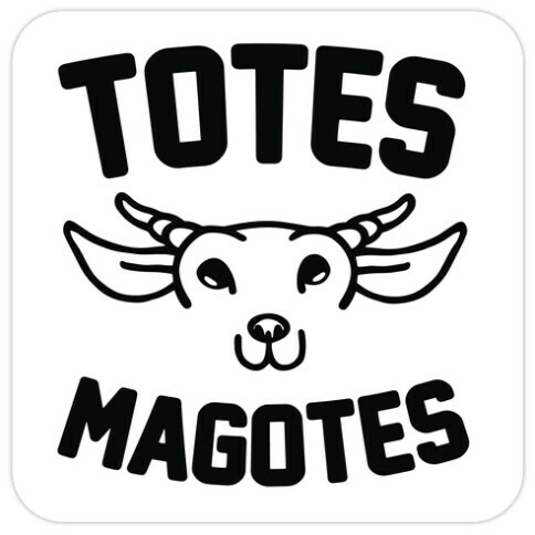 Totes Magotes Die Cut Sticker