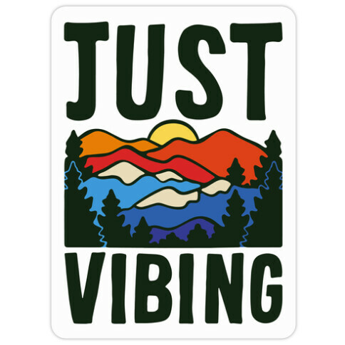 Just Vibing Mountains Die Cut Sticker