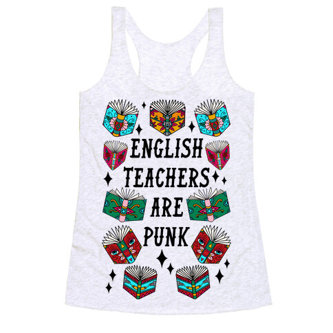 English Teachers Are Punk Racerback Tank Top