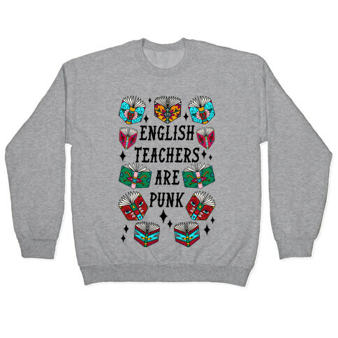 English Teachers Are Punk Pullover