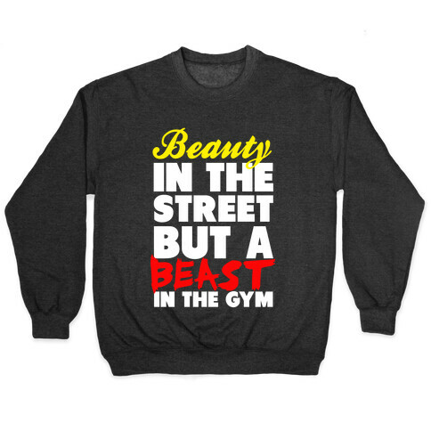 Lady in the Street and a Beast in the Gym Pullover