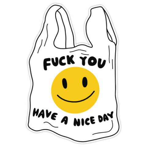 F*** You (Plastic Bag) Die Cut Sticker