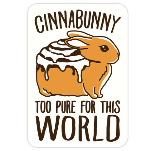 Cinnabunny Too Pure For This World Die Cut Sticker