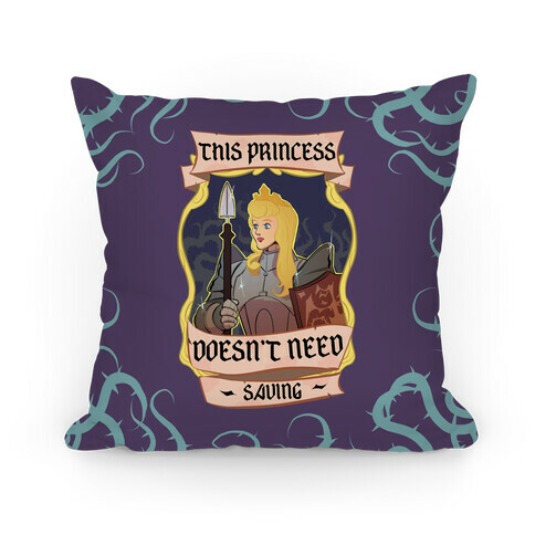 This Princess Doesn't Need Saving Sleeping Beauty Pillow Pillow