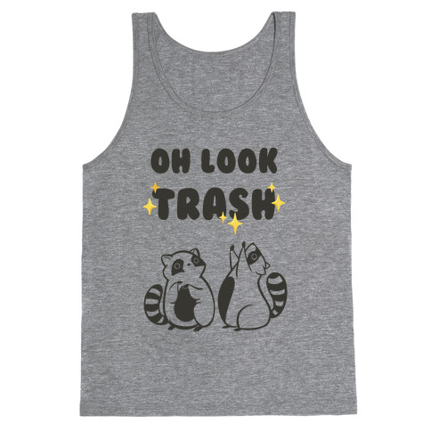 Oh Look Trash Tank Top