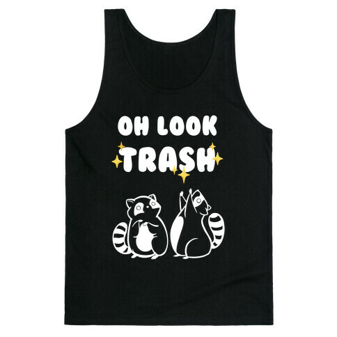 Oh Look Trash Tank Top