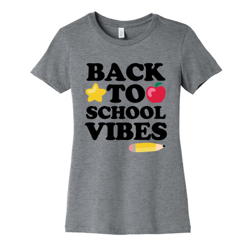 Back to School Vibes Womens T-Shirt