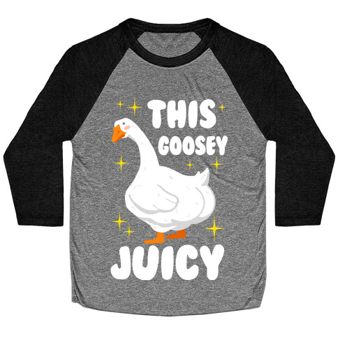 This Goosey Juicy Baseball Tee