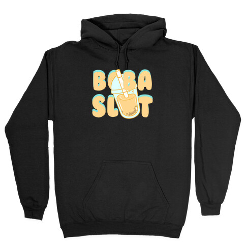 Boba Slut Hooded Sweatshirt