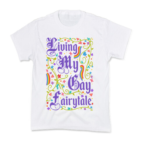 Living My Gay Fairytale Kids T-Shirt