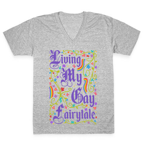 Living My Gay Fairytale V-Neck Tee Shirt