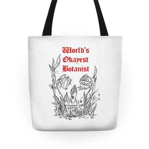 World's Okayest Botanist Tote