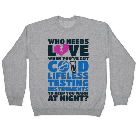 Cold Lifeless Testing Instruments Pullover
