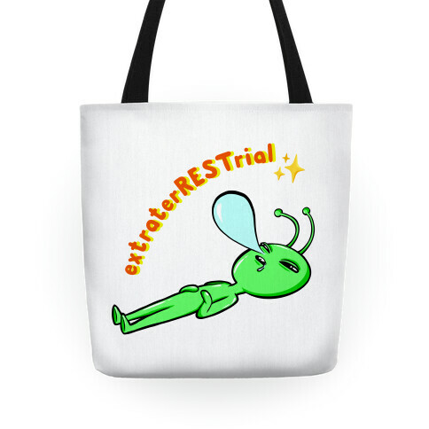 ExtraterRESTrial  Tote