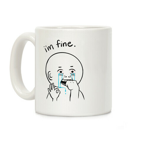 I'm Fine  Coffee Mug