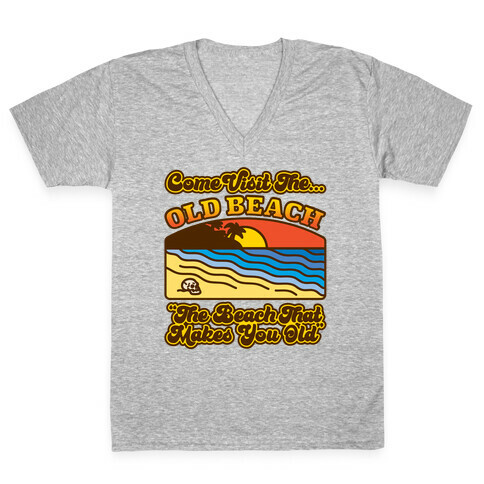 Come Visit The Old Beach Parody V-Neck Tee Shirt