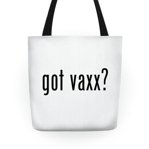 Got Vaxx? Tote