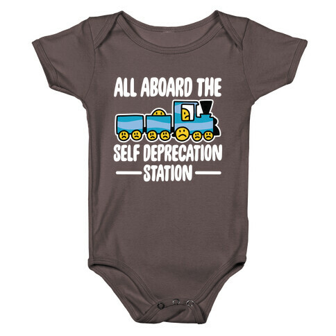 All Aboard the Self Deprecation Station Baby One-Piece